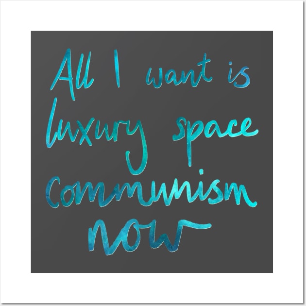 luxury space communism Wall Art by Aymzie94